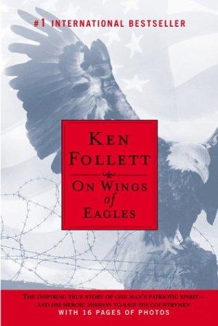 Ken Follett: On Wings of Eagles (NAL Trade)