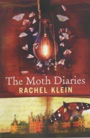 Rachel Klein: The Moth Diaries (Hardcover, Faber and Faber, Faber & Faber)