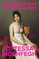 Ottessa Moshfegh: My year of rest and relaxation (2018, Penguin)