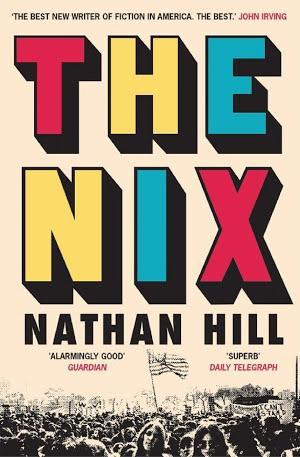 Nathan Hill: The Nix