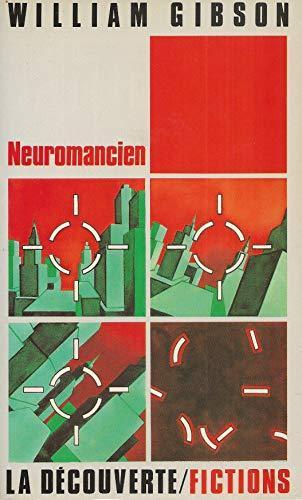 William Gibson: Neuromancien (French language, 1985, La Découverte)