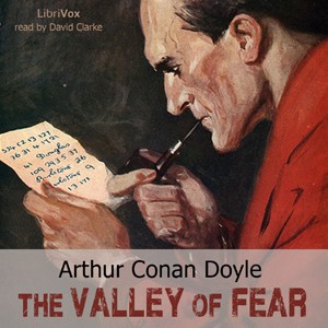 Arthur Conan Doyle: The Valley of Fear (2015, LibriVox)