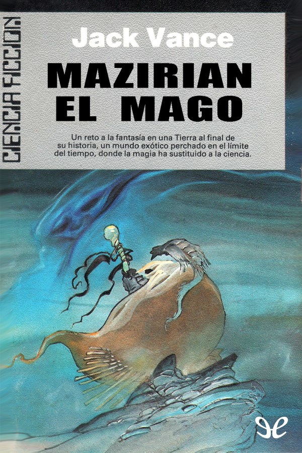 Jack Vance: Mazirian el mago (Castellano language)