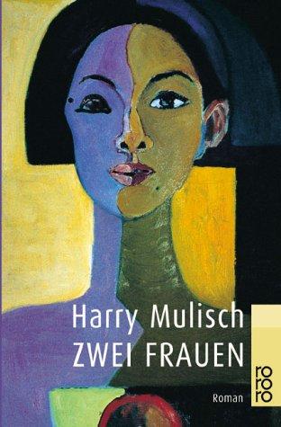 Harry Mulisch: Zwei Frauen (Paperback, German language, 2000, Rowohlt Taschenbuch Verlag)