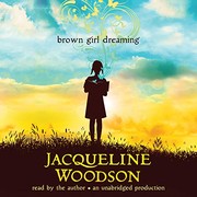 Jacqueline Woodson: Brown Girl Dreaming (AudiobookFormat, 2015, Listening Library (Audio))