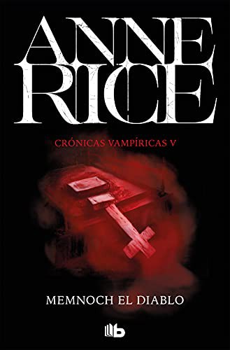 Anne Rice: Memnoch el diablo (Paperback, B de Bolsillo (Ediciones B))