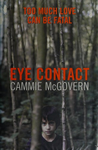 Cammie McGovern: Eye contact (2006, Vicking)
