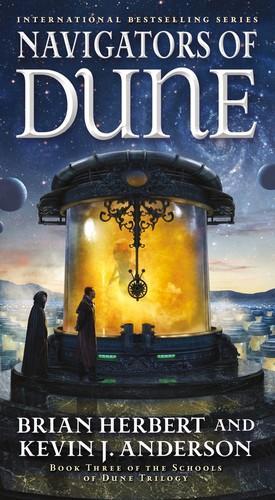 Brian Herbert, Kevin J. Anderson: Navigators of Dune (2016)