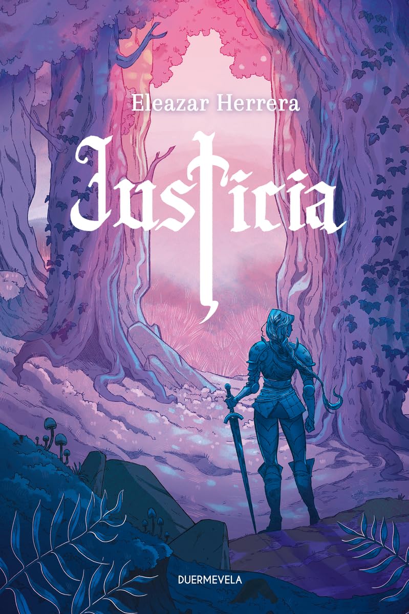 Eleazar Herrera: Justicia (Español language, 2024, DUERMEVELA EDICIONES)