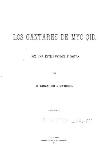 Anonymous: Los Cantares de Myo Cid (Spanish language, 1895, Imp. de E. Malmström)