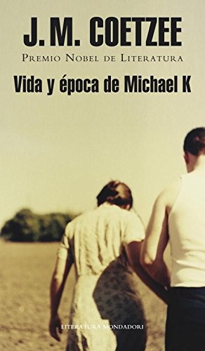 J.M. Coetzee: Vida y época de Michael K (Hardcover, Literatura Random House, Random House)