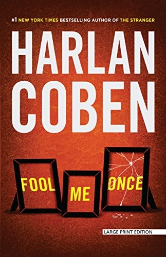 Harlan Coben: Fool Me Once (2016, Large Print Press)