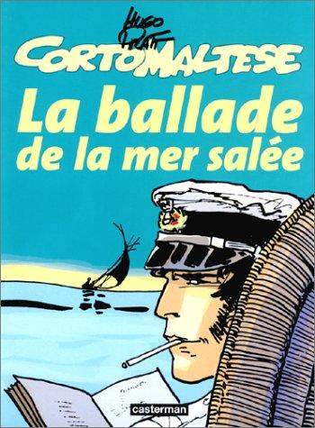 Hugo Pratt: La Ballade de la mer salée (Paperback, French language, 2000, Casterman)