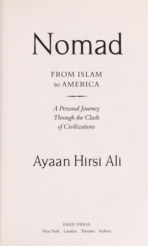 Ayaan Hirsi Ali: Nomad (2010, Free Press)