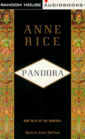 Anne Rice: Pandora  (1998, Random House Audio)