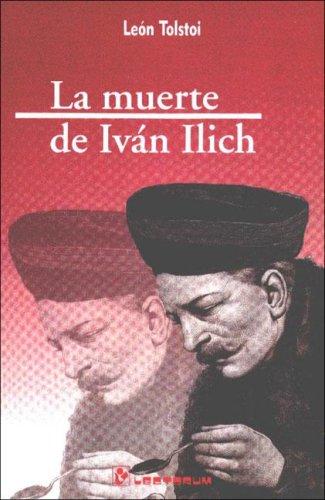 Lev Nikolaevič Tolstoy: La muerte de Ivan Ilich (Paperback, Spanish language, 1999, Editorial Lectorum)