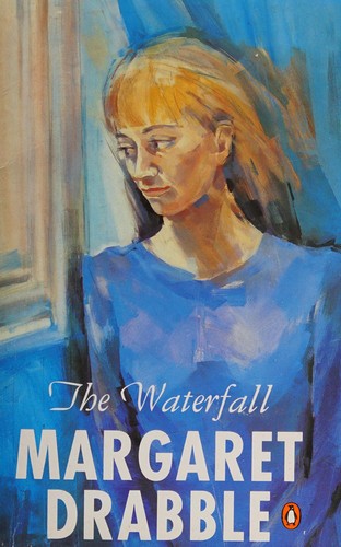 Margaret Drabble: The waterfall (Paperback, 1971, Penguin)