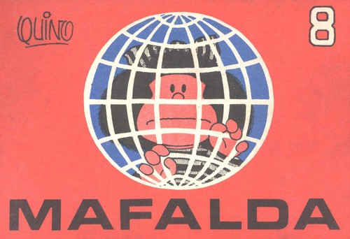 Quino: Mafalda. (Spanish language, 2002, Rafael Caldaza, Ediciones de la flor, Ediciones de la Flor)