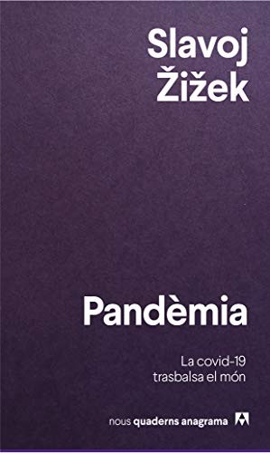 Slavoj Žižek, Ferran Ràfols Gesa: Pandèmia (Paperback, Anagrama, Editorial Anagrama)