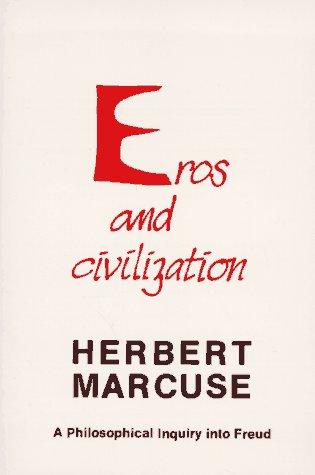 Herbert Marcuse: Eros and Civilization  (Paperback, 1974, Beacon Press)