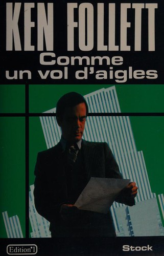 Ken Follett: Comme un vol d'aigles (Paperback, French language, Stock, Mondadori)