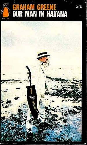 Graham Greene, Greene Graham: Our Man in Havana (Paperback, 1967, Penguin)