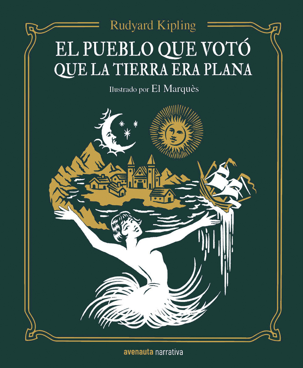 Rudyard Kipling: El pueblo que votó que la Tierra era plana (Español language, Avenauta)