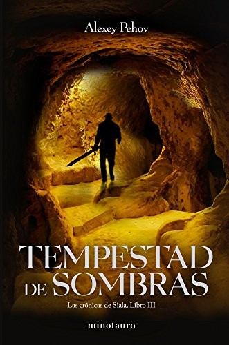 Manuel Mata, Alexey Pehov: Las Crónicas de Siala nº 03/03 Tempestad de sombras (Paperback, Minotauro, MINOTAURO)