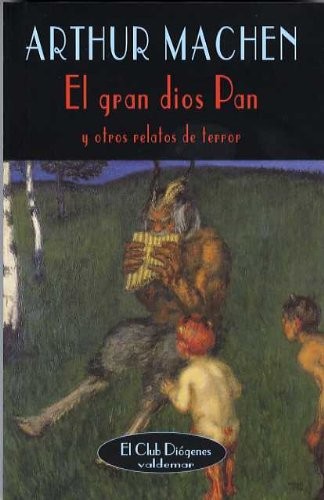 Arthur Machen: El gran dios Pan (Paperback, 2004, Valdemar)