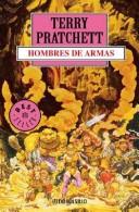 Terry Pratchett: Hombres de Armas (Paperback, Spanish language, 2006, Debolsillo)