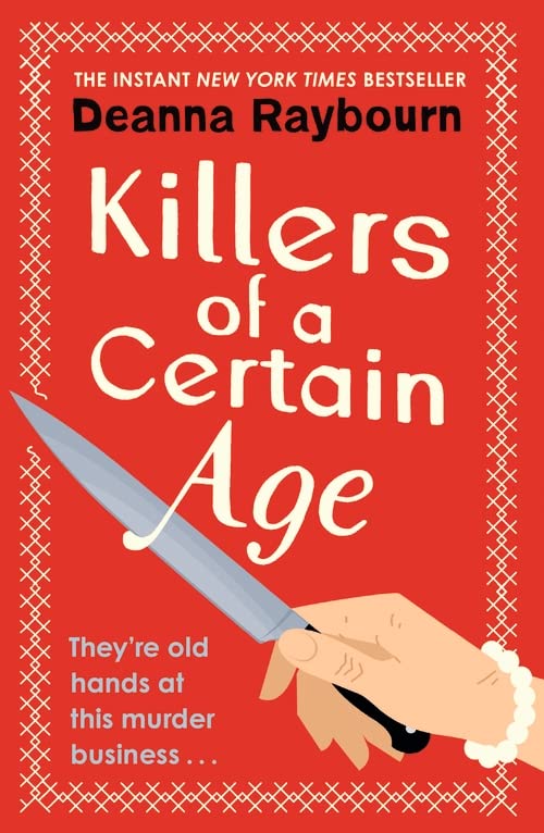 Deanna Raybourn: Killers of a Certain Age (2023, Hodder & Stoughton)