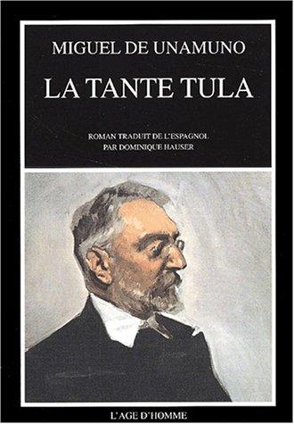 Miguel de Unamuno: La tante Tula (Paperback, French language, 2002, Age d'homme)
