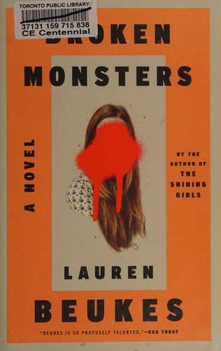 Lauren Beukes: Broken monsters (2014)