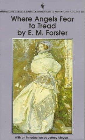 E. M. Forster: Where Angels Fear to Tread (Paperback, 1996, Bantam Classics)