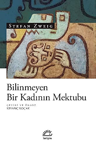 Stefan Zweig: Bilinmeyen Bir Kadının Mektubu (Paperback, İletişim Yayınevi)