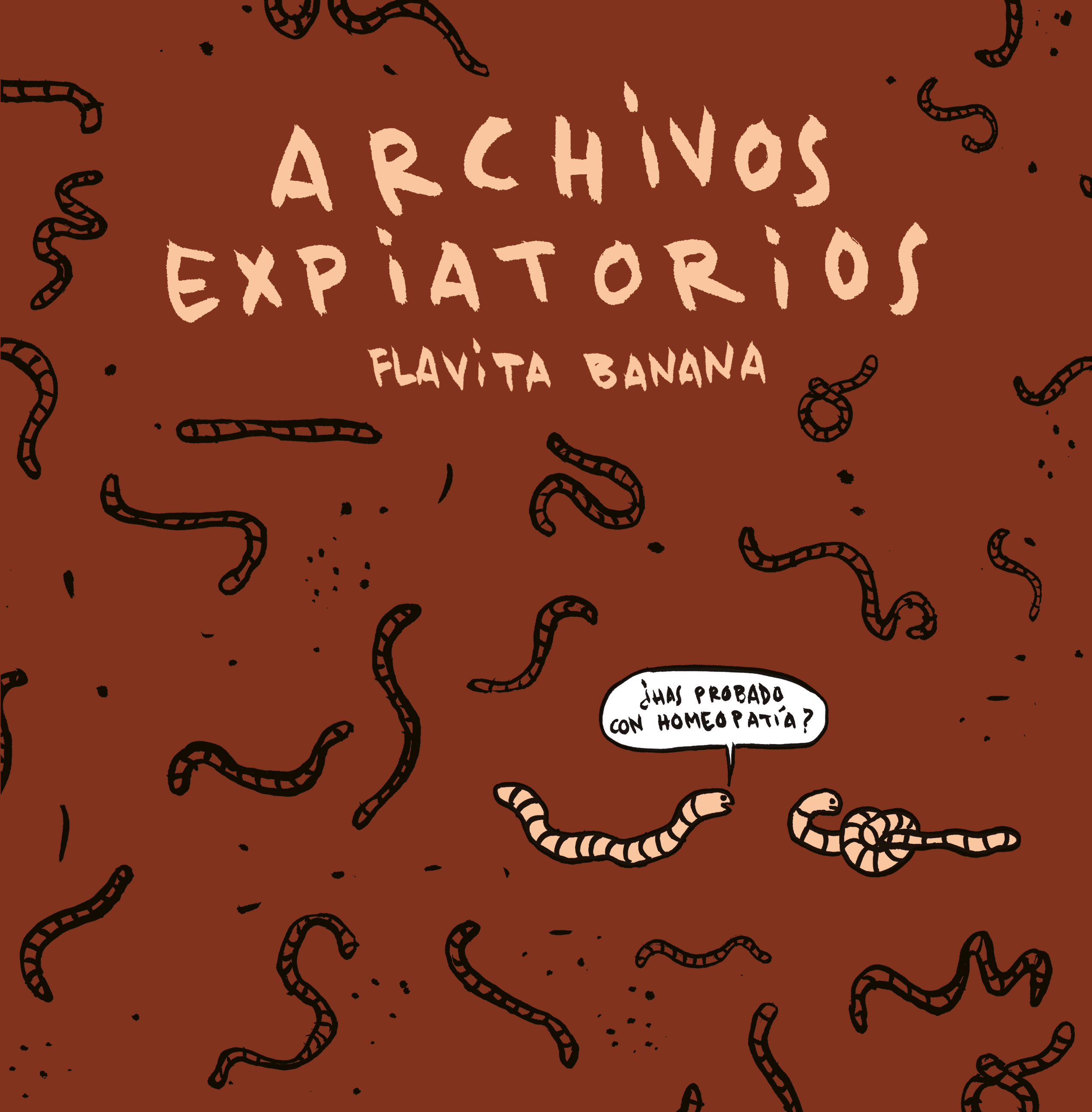 Flavita banana: Archivos expiatorios (Hardcover, Español language, 2025, Astiberri)