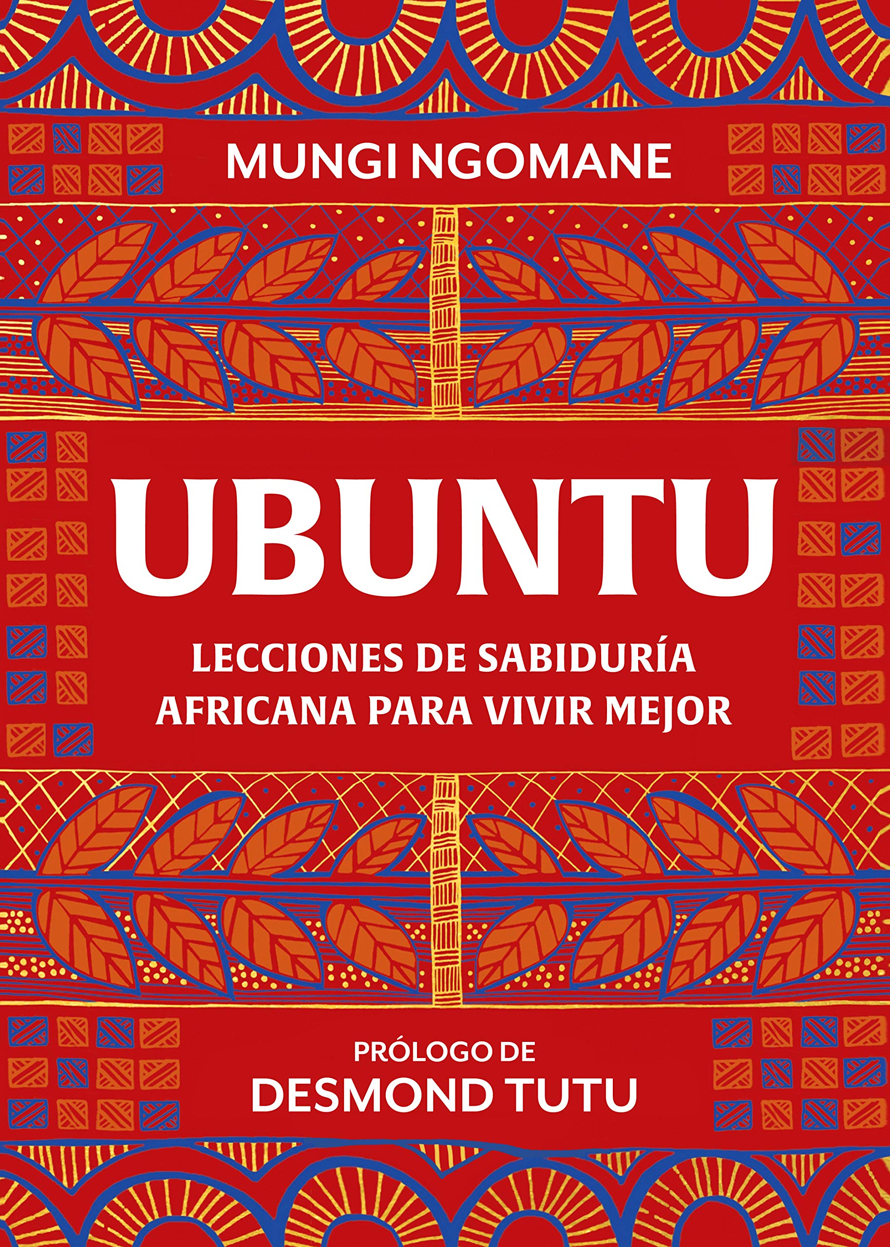 Mungi Ngomane: UBUNTU (Hardcover, Spanish language, 2020, Penguin Random House Grupo Editorial)