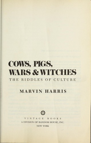 Marvin Harris: Cows, pigs, wars & witches : the riddles of culture