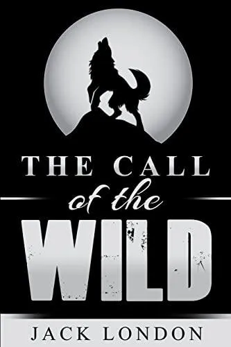 Jack London: Call of the Wild (2014, CreateSpace Independent Publishing Platform)