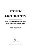 Ronald Wright: Stolen continents (1992, Houghton Mifflin)