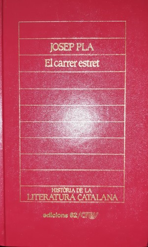 Josep Pla: El carrer estret (Catalan language, 1984, Ediciones Destino)