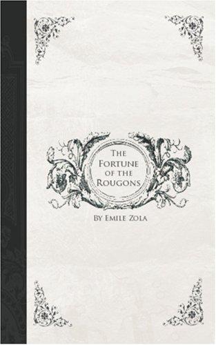 Émile Zola: The Fortune of the Rougons (Paperback, BiblioBazaar)