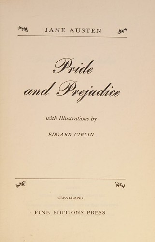 Jane Austen: Pride and Prejudice, 1946 Fine Editions Press, Cleveland (1946, FINE EDITIONS PRESS)
