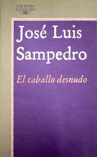 José Luis Sampedro: El caballo desnudo (Paperback, Spanish language, 1985, Alfaguara)