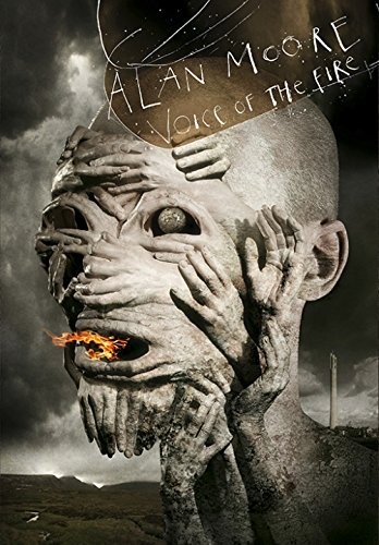 Alan Moore: Voice of the Fire (Subterranean)