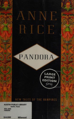 Anne Rice: Pandora (1998, Random House Large Print in association with Alfred A. Knopf, Inc.)