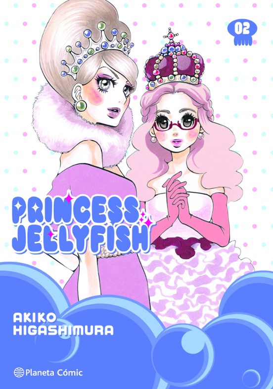 Akiko Higashimura: Princess Jellyfish, 2 (español language, Planeta Cómic)