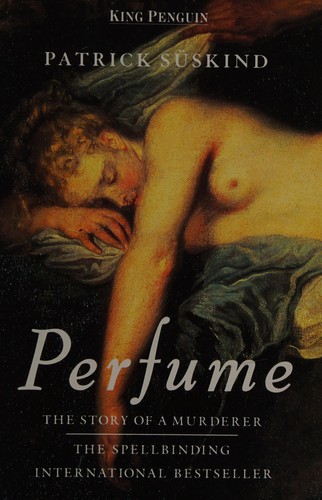 Patrick Süskind: Perfume (1987, Penguin Books)