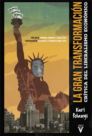 Karl Polanyi, Julia Varela, Fernando Álvarez Uría: La gran transformación (Paperback, español language, 2015, Virus)