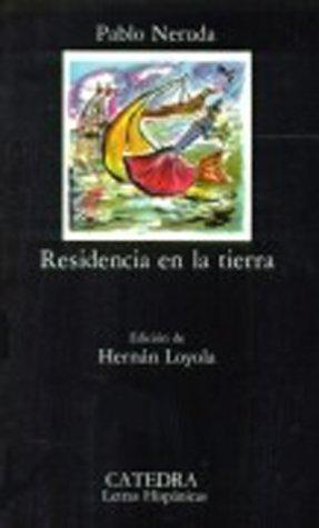 Pablo Neruda: Residencia en la tierra (Paperback, Spanish language, 1987, Cátedra)